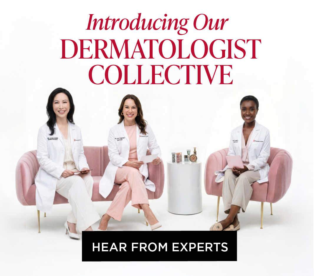 3 dermatologists sitting on pink couch with Elizabeth Arden products. "Introducing Our Dermatologist Collective" CTA "HEAR FROM EXPERTS"