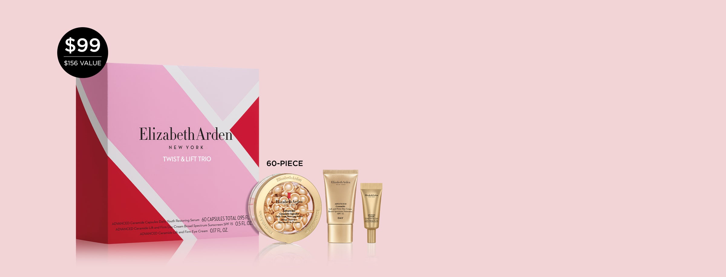 Elizabeth Arden beauty product set with a pink box on a light pink background. Callout for a 60-piece capsules with a callout for $99 price, compared to the $156 value. 