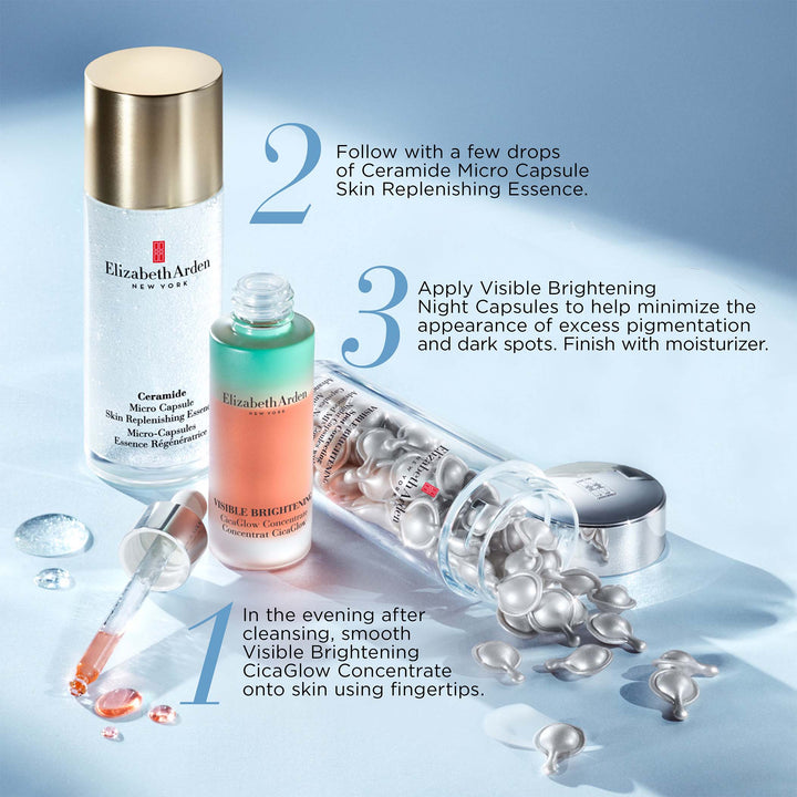 1-In the evening after cleansing, use Visible Brightening CicaGlow Concentrate. 2- Follow with Ceramide Micro Capsule Essence. 3-Apply Visible Brightening Night Capsules to help minimize excess pigmentation and dark spots. Finish with moisturizer.