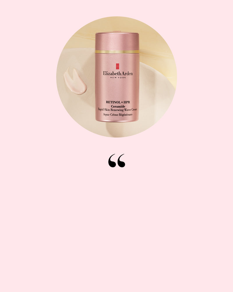 Elizabeth Arden Retinol + HPR Ceramide Water Cream on texture swipe on a pink background with quotation mark below it. 