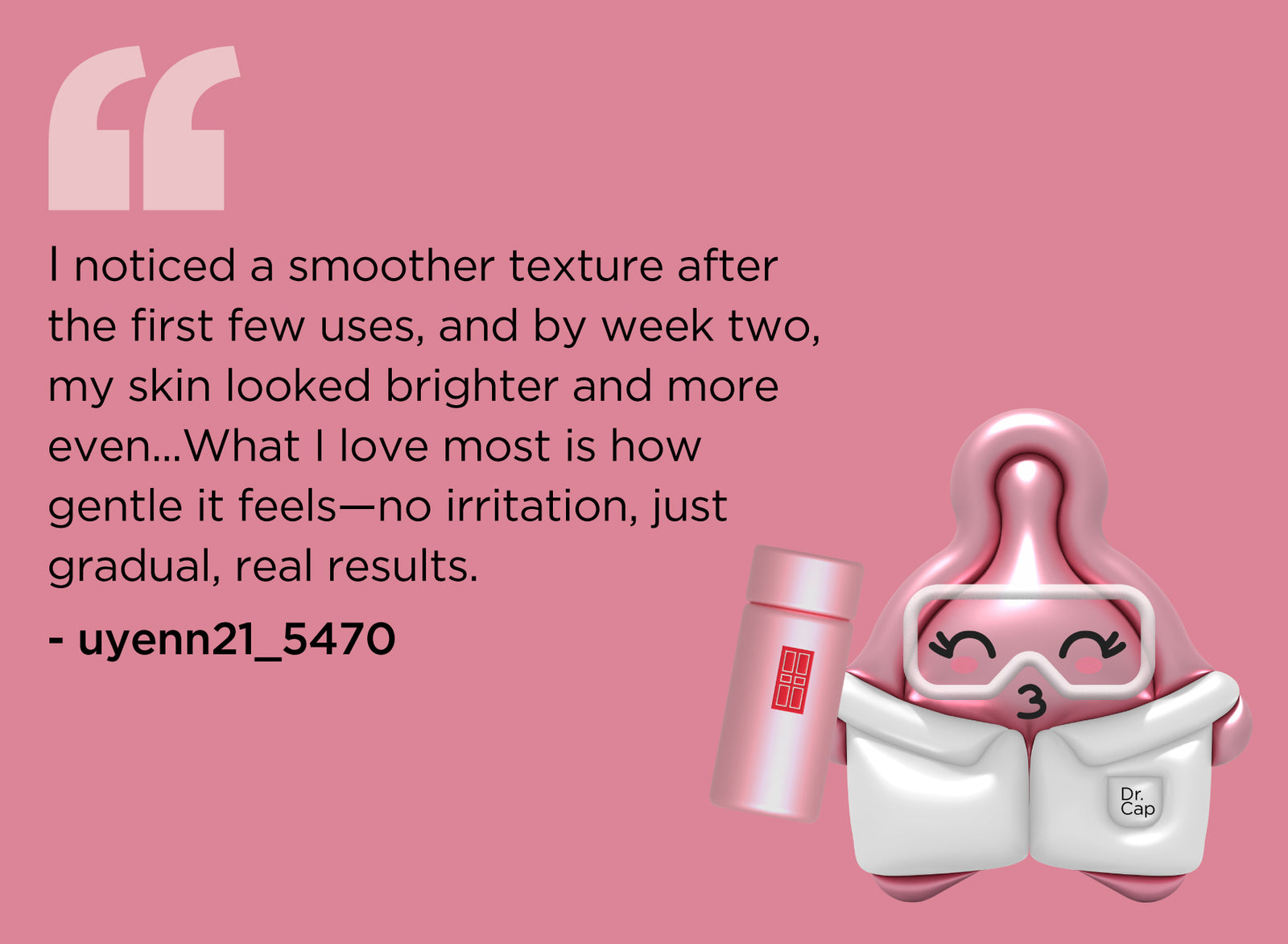 Retinol + HPR Ceramide Capsules Cartoon likeness holding product with quote "I noticed a smoother texture after the first few uses, and by week two, my skin looked brighter and more even...What I love most is how gentle it feels—no irritation, just gradual, real results."  - uyenn21_5470